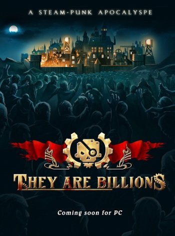 Скачать игру They Are Billions [v 1.0.7.2] (2019) PC | RePack от xatab  торрент 