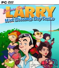 Leisure Suit Larry - Wet Dreams Dry Twice (2020|Рус|Англ) [18+] скачать через торрент