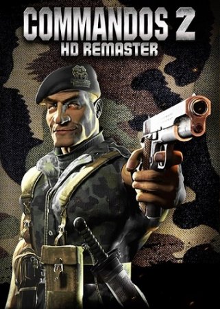 Commandos 2: HD Remaster [v 1.08] (2020) PC | Лицензия скачать через торрент 