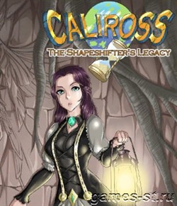 Caliross, The Shapeshifter's Legacy 